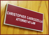 nameplate of Christopher Carrozzella, Attorney at Law